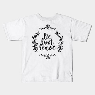 Lie Loot Leave | Hello | Black Kids T-Shirt